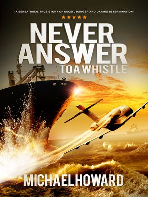 cover image of Never Answer to a Whistle